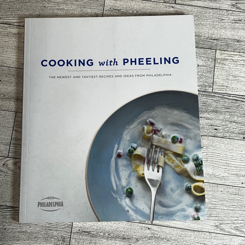 Cooking with Pheeling Kraft Foods 2011 Softcover Cookbook Philadelphia Recipes